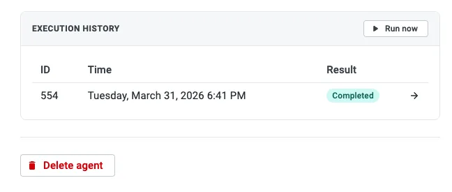 Execution History panel showing a completed run, the Run now button, and Delete agent option