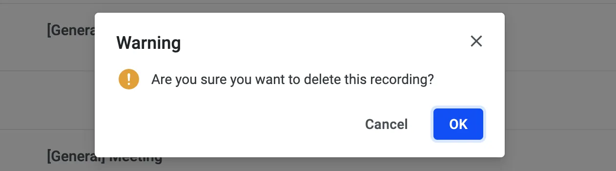 Warning dialog confirming deletion of the recording with Cancel and OK buttons