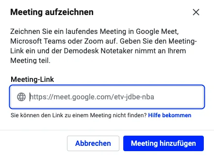 Demodesk-Dialog „Meeting aufzeichnen“ mit eingefügtem Google-Meet-Link und Schaltfläche „Meeting hinzufügen“