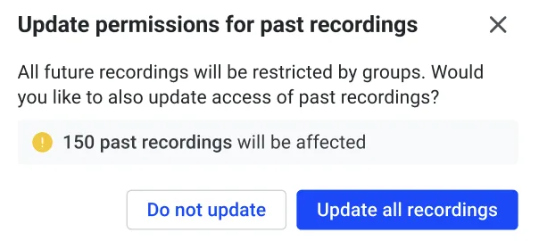 Update permissions for past recordings dialog with Do not update and Update all recordings options