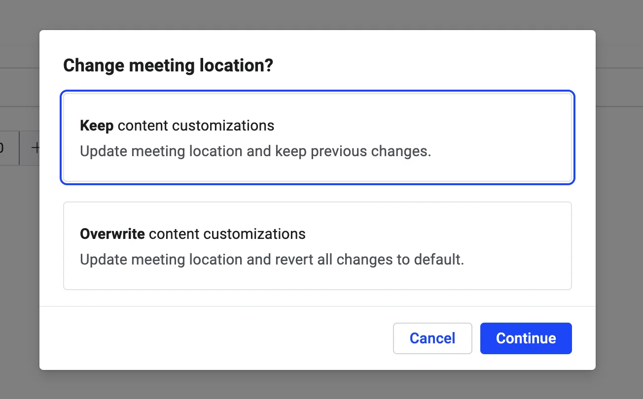 Change meeting location dialog offering to keep or overwrite content customizations