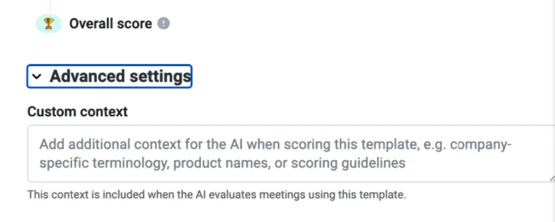 Advanced settings panel with the Custom context field for template-wide AI scoring guidance